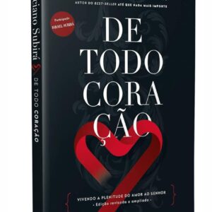 De Todo o Coração- Luciano Subirá