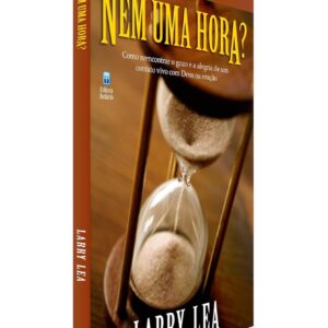 Nem Uma Hora?