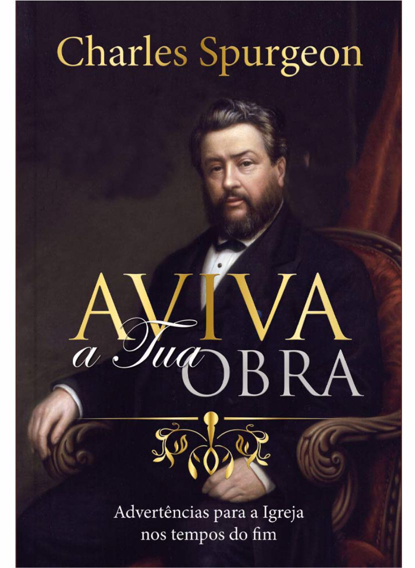 Aviva a tua Obra - Charles Spurgeon