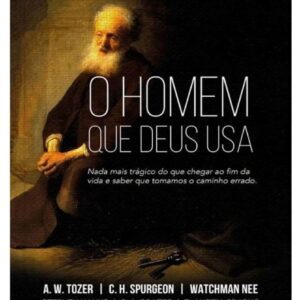 O Homem que Deus Usa